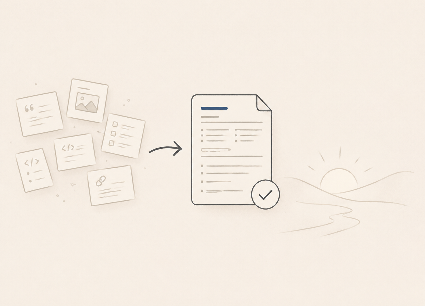 Scattered copied fragments — a quote, an image, a list, code, a link — gathered and prepared into one clean Markdown brief, opening onto a clear horizon.